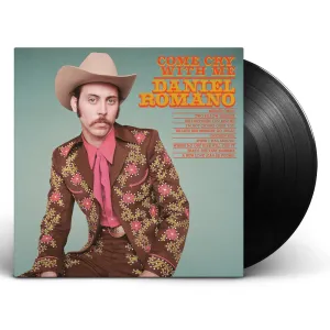 Daniel Romano - Come Cry With Me [Vinyl]